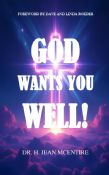 God Wants You Well!